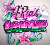 Airbrushed Lilies Godmother Grandma Mom Personalized Flower Shirt