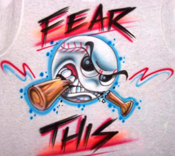 Fear This Airbrushed Baseball Biting Bat Custom T-Shirt or Sweatshirt