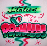 Italian Princess custom shirt