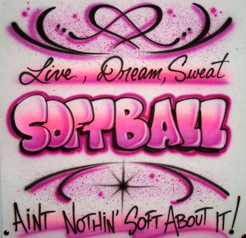 Live Dream Sweat Softball! Custom Airbrush Shirt Design