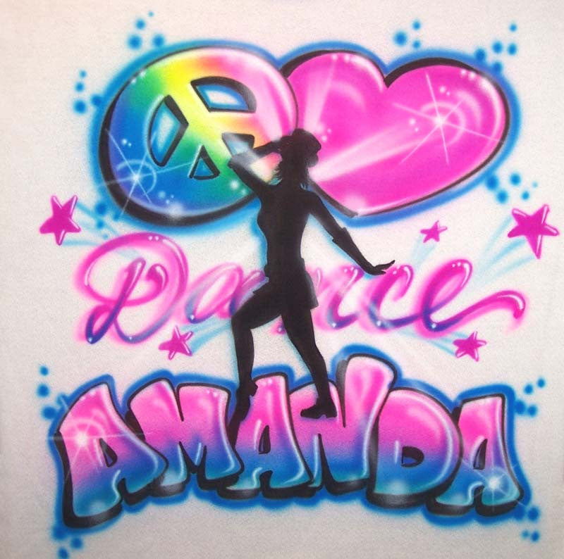 Peace love Dancer airbrushed shirt with any name
