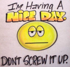 Smiley Face Humor Airbrush Shirt